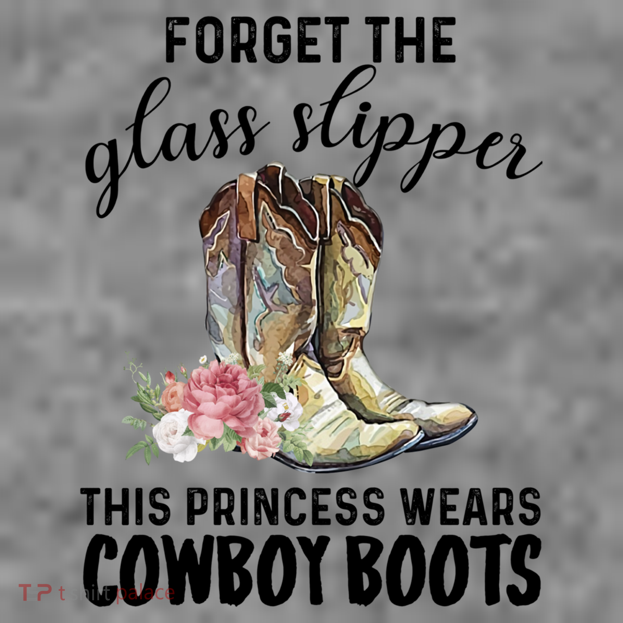 Forget The Glass Slippers This Princess Wears Cowboy Boots Funny Gift Toddler Hoodie