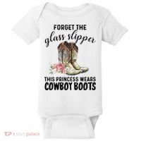 Forget The Glass Slippers This Princess Wears Cowboy Boots Funny Gift Baby Bodysuit thumb 0