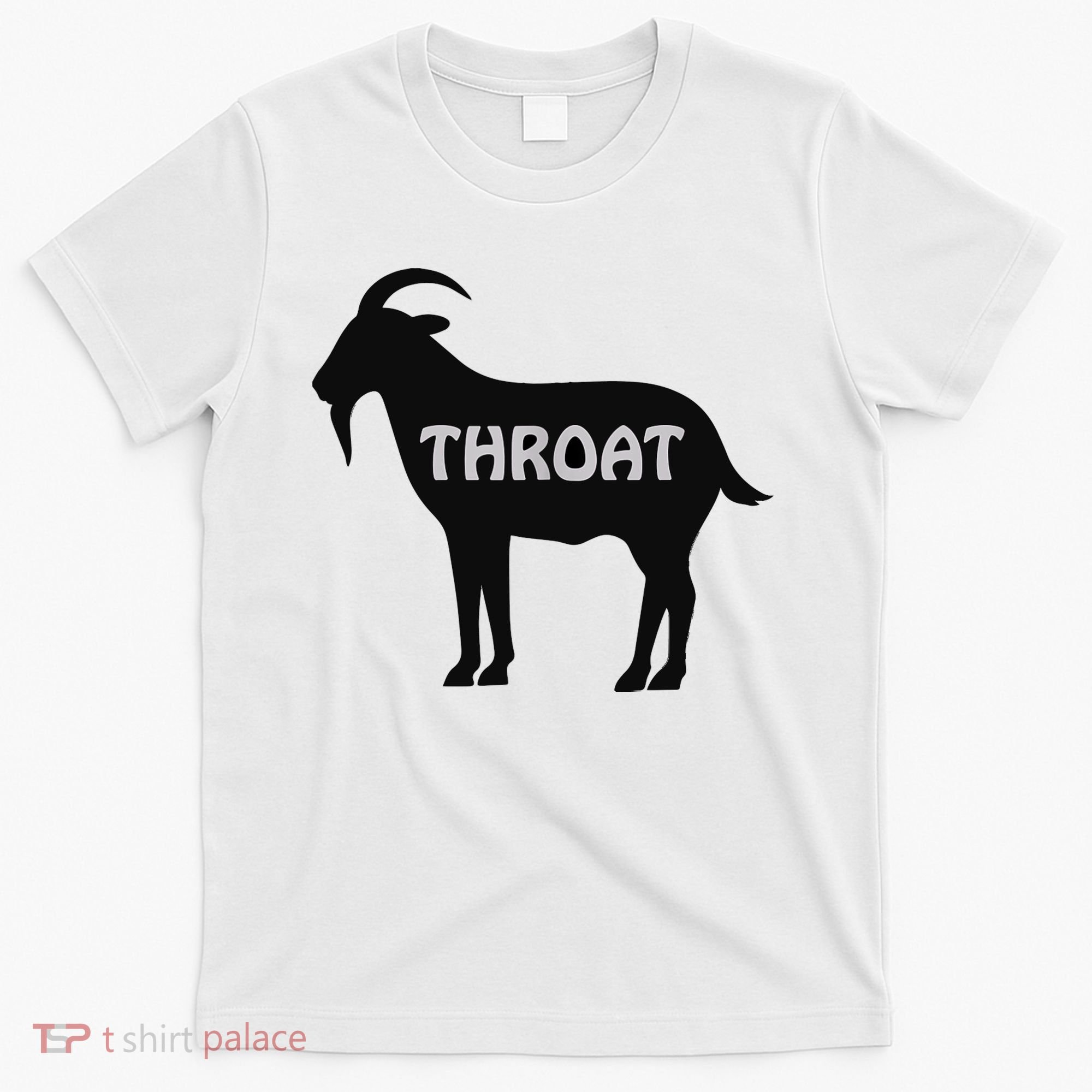 Funny Throat Goat - Adult Humor Slogan Costume T-Shirt