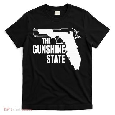 Florida The Gunshine State T-Shirt