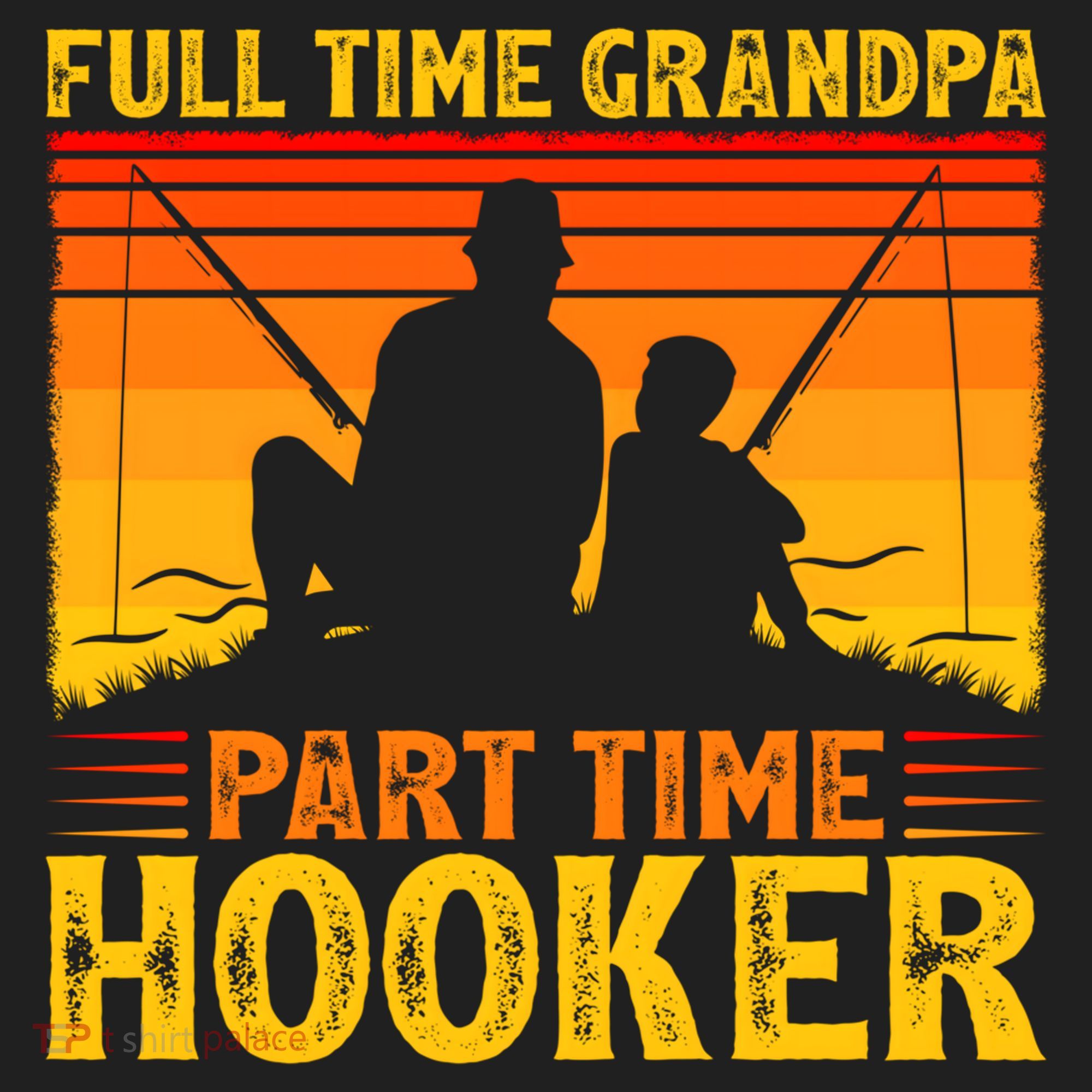 Full Time Grandpa Part Time Hooker Fishing Father's Day Gift Hat