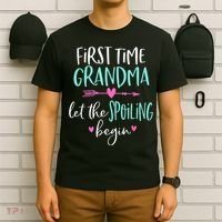 First Time Grandma Let The Spoiling Begin New 1st Time T-Shirt thumb 6