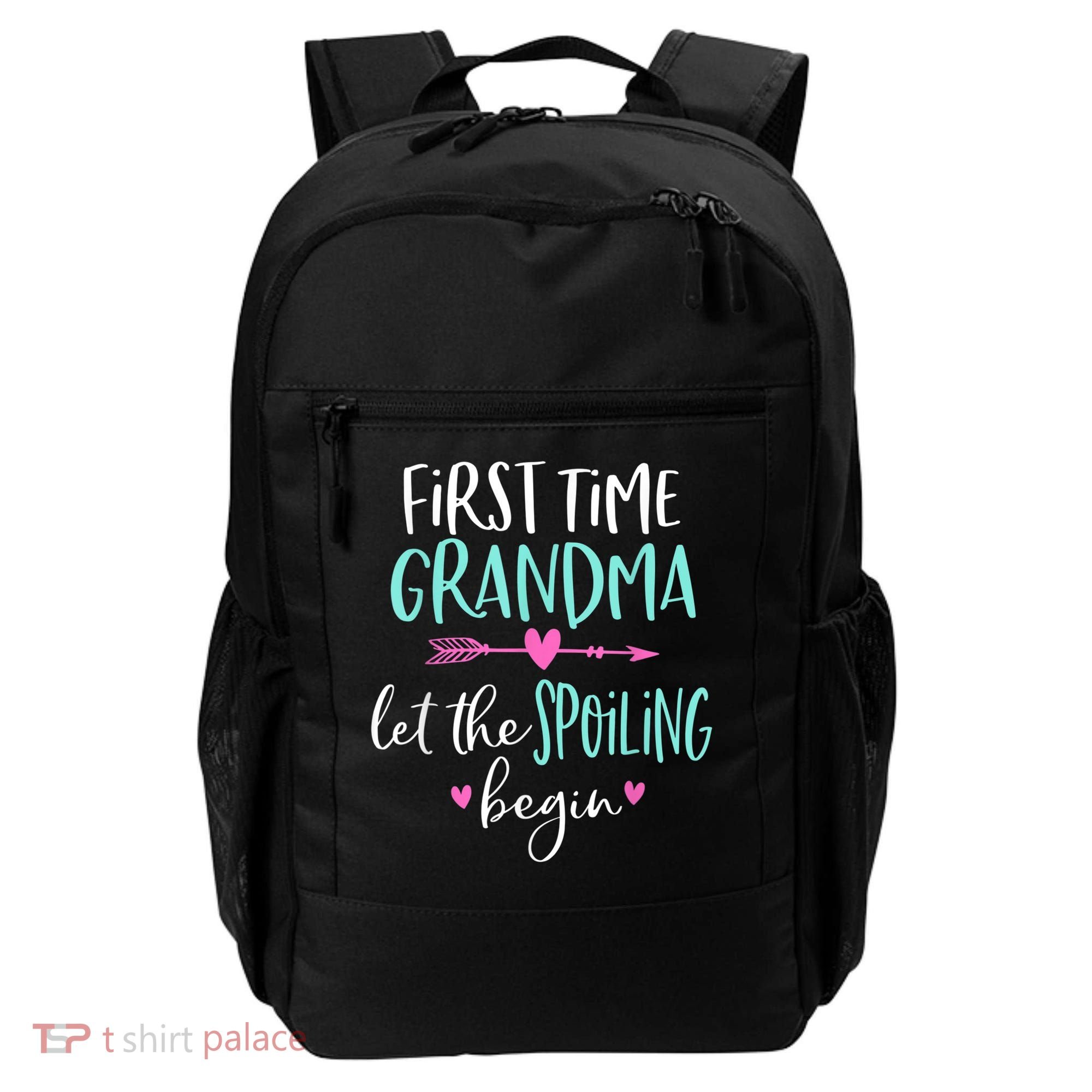 First Time Grandma Let The Spoiling Begin New 1st Time Backpack