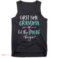 First Time Grandma Let The Spoiling Begin New 1st Time Tank Top thumb 0