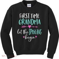 First Time Grandma Let The Spoiling Begin New 1st Time Kids Sweatshirt thumb 0