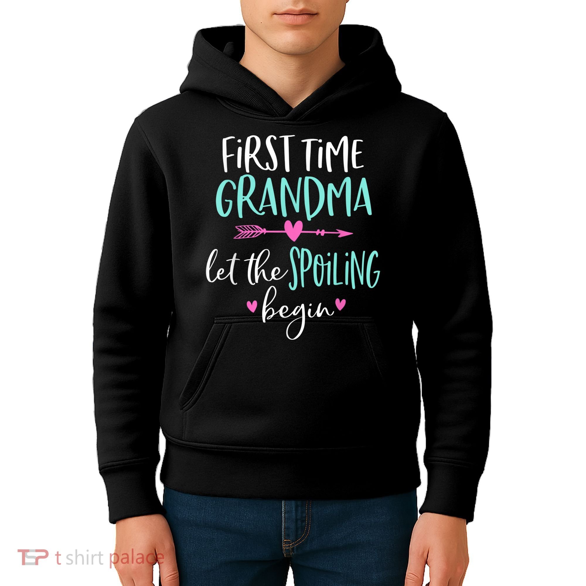First Time Grandma Let The Spoiling Begin New 1st Time Kids Hoodie