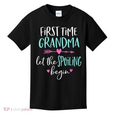 First Time Grandma Let The Spoiling Begin New 1st Time Kids T-Shirt