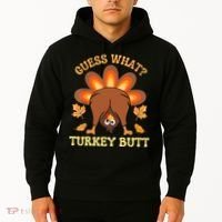 Funny Thanksgiving Guess What Turkey Butt Hoodie thumb 2