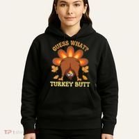 Funny Thanksgiving Guess What Turkey Butt Hoodie thumb 5