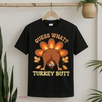 Funny Thanksgiving Guess What Turkey Butt T-Shirt thumb 2