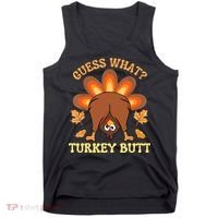 Funny Thanksgiving Guess What Turkey Butt Tank Top thumb 0