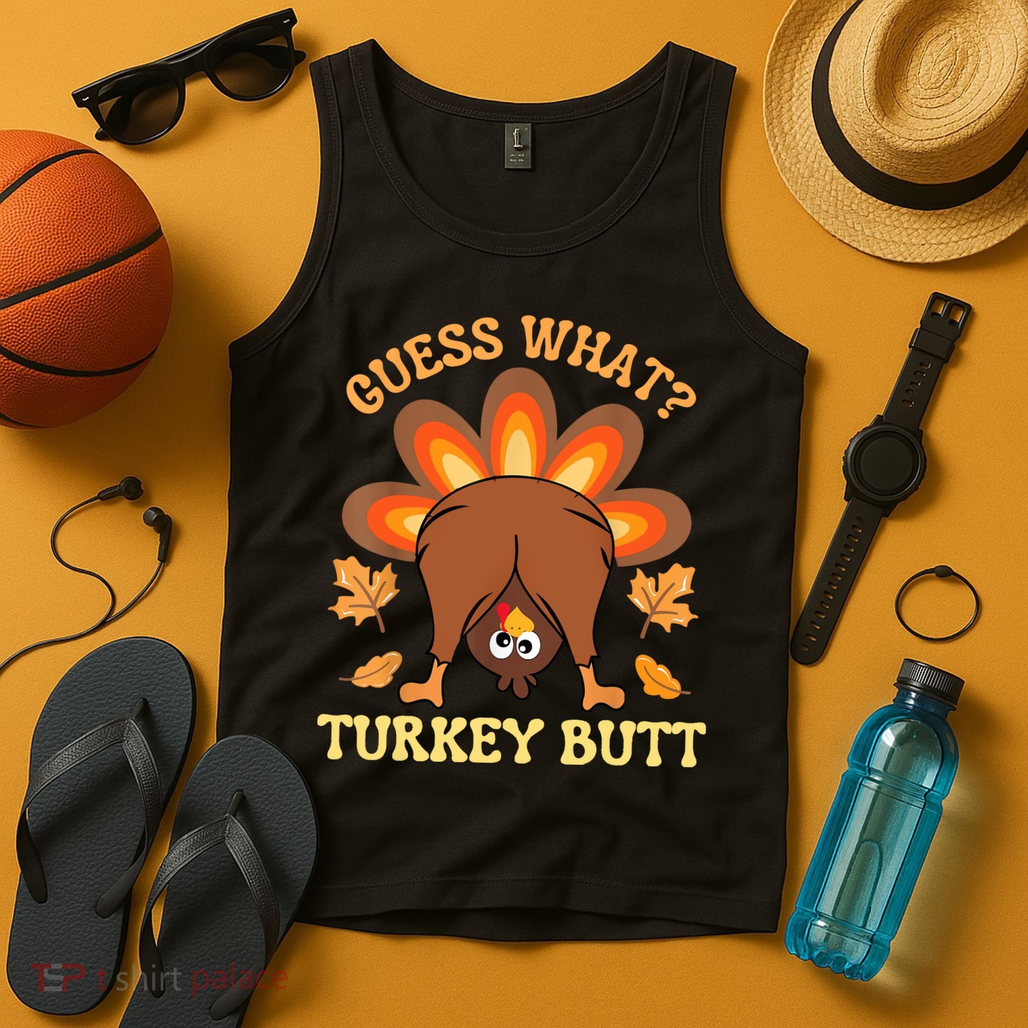 Funny Thanksgiving Guess What Turkey Butt Tank Top