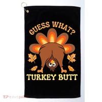 Funny Thanksgiving Guess What Turkey Butt Golf Towel thumb 0