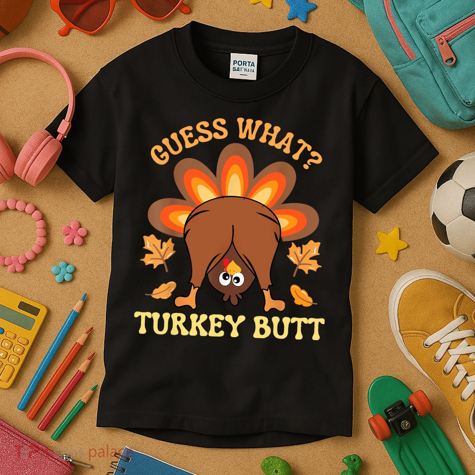 Funny Thanksgiving Guess What Turkey Butt Kids T-Shirt