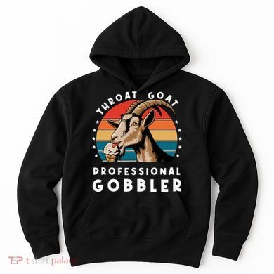 Funny Throat Goat Professional Gobbler Hoodie