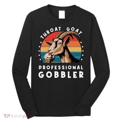 Funny Throat Goat Professional Gobbler Long Sleeve Shirt