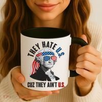 Funny They Hate U.S. Cuz They Ain't U.S. George Washington Coffee Mug thumb 3