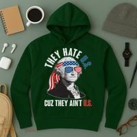 Funny They Hate U.S. Cuz They Ain't U.S. George Washington Hoodie thumb 3