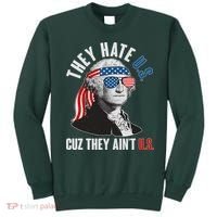 Funny They Hate U.S. Cuz They Ain't U.S. George Washington Sweatshirt thumb 0
