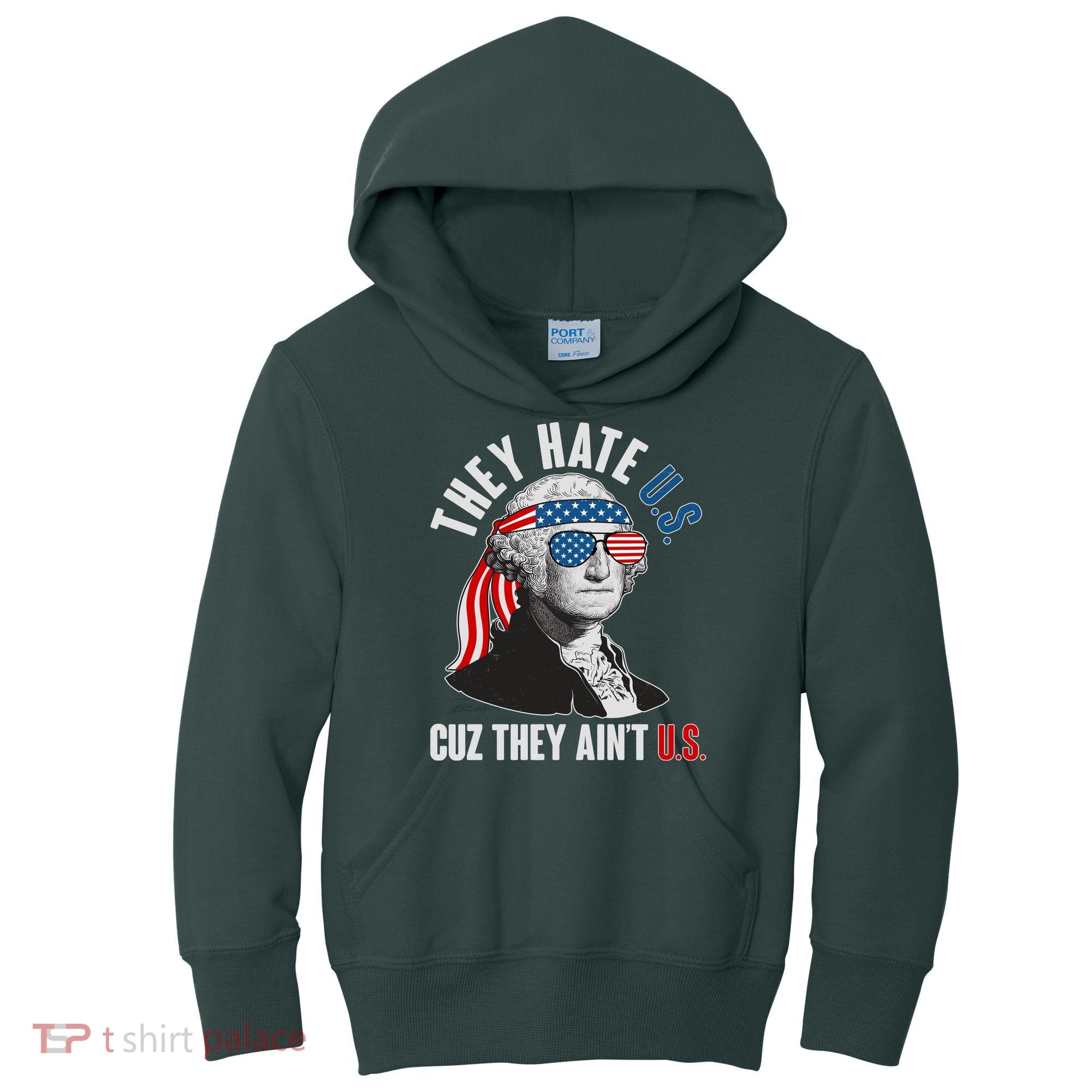 Funny They Hate U.S. Cuz They Ain't U.S. George Washington Kids Hoodie
