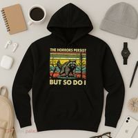 Funny The Horrors Persist But So Do Raccoon Meme Sarcastic Hoodie thumb 3