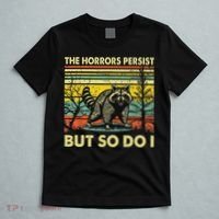 Funny The Horrors Persist But So Do Raccoon Meme Sarcastic T-Shirt thumb 5