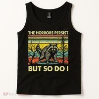Funny The Horrors Persist But So Do Raccoon Meme Sarcastic Tank Top thumb 2