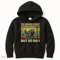 Funny The Horrors Persist But So Do Raccoon Meme Sarcastic Kids Hoodie thumb 0