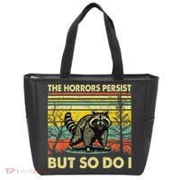 Funny The Horrors Persist But So Do Raccoon Meme Sarcastic Tote Bag thumb 0