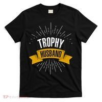 Funny Trophy Husband Wedding Anniversary T-Shirt thumb 0