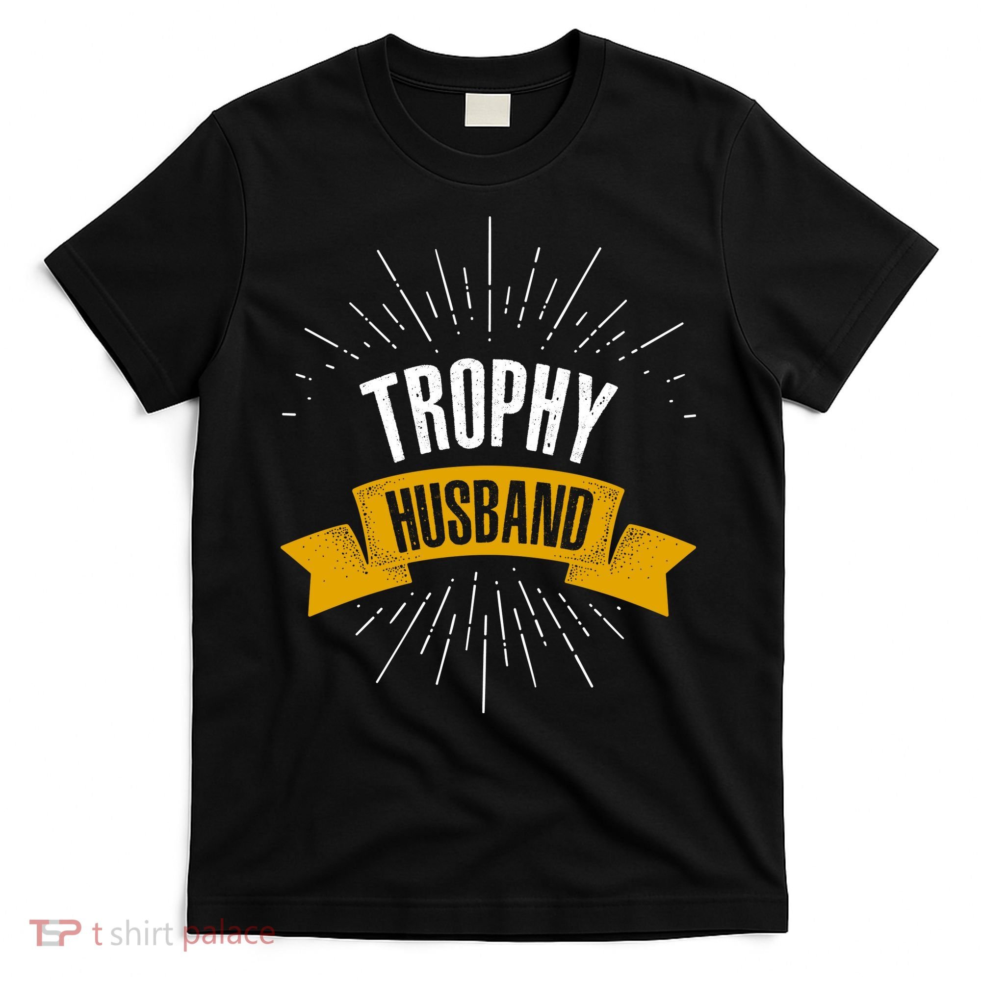 Funny Trophy Husband Wedding Anniversary T-Shirt