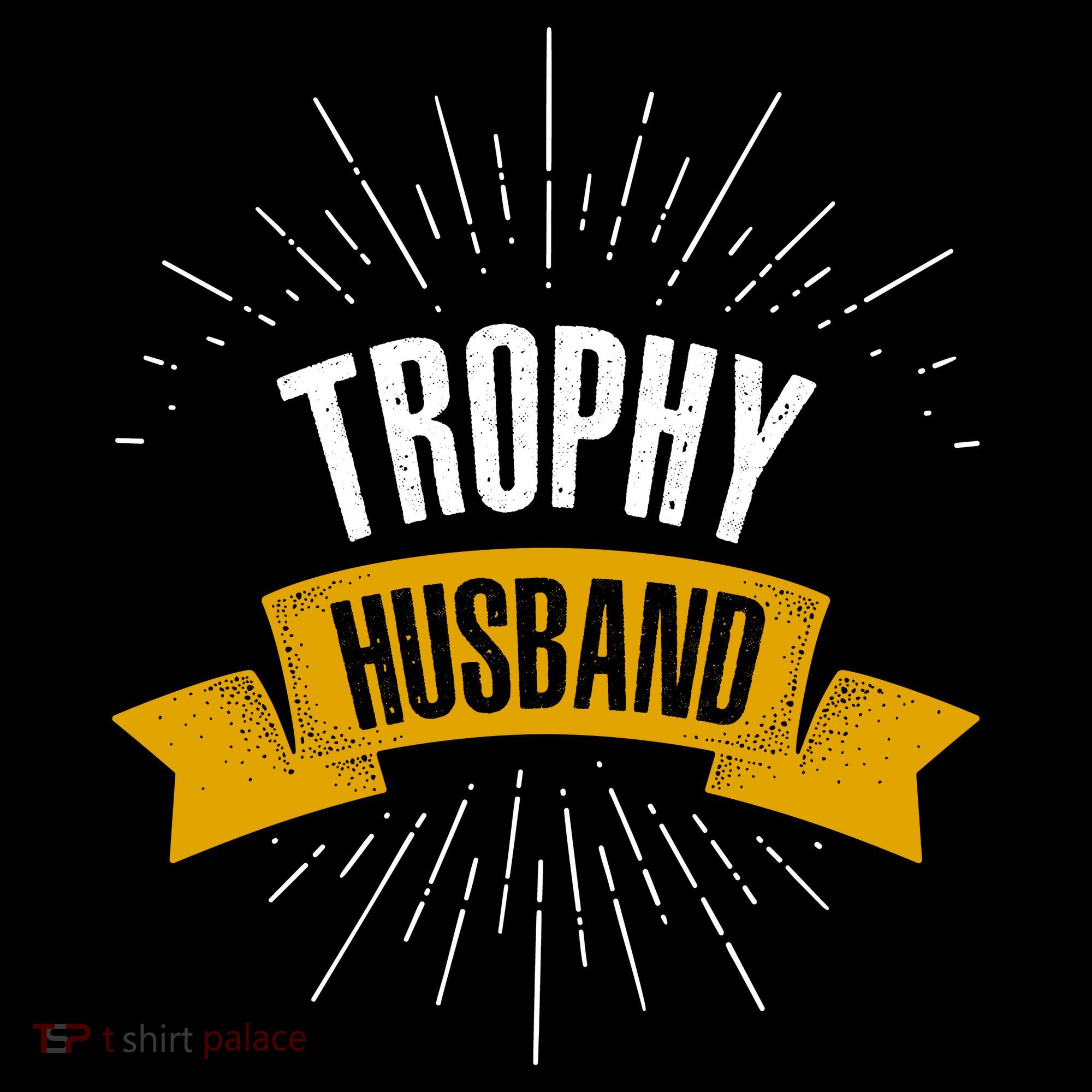 Funny Trophy Husband Wedding Anniversary Women's T-Shirt