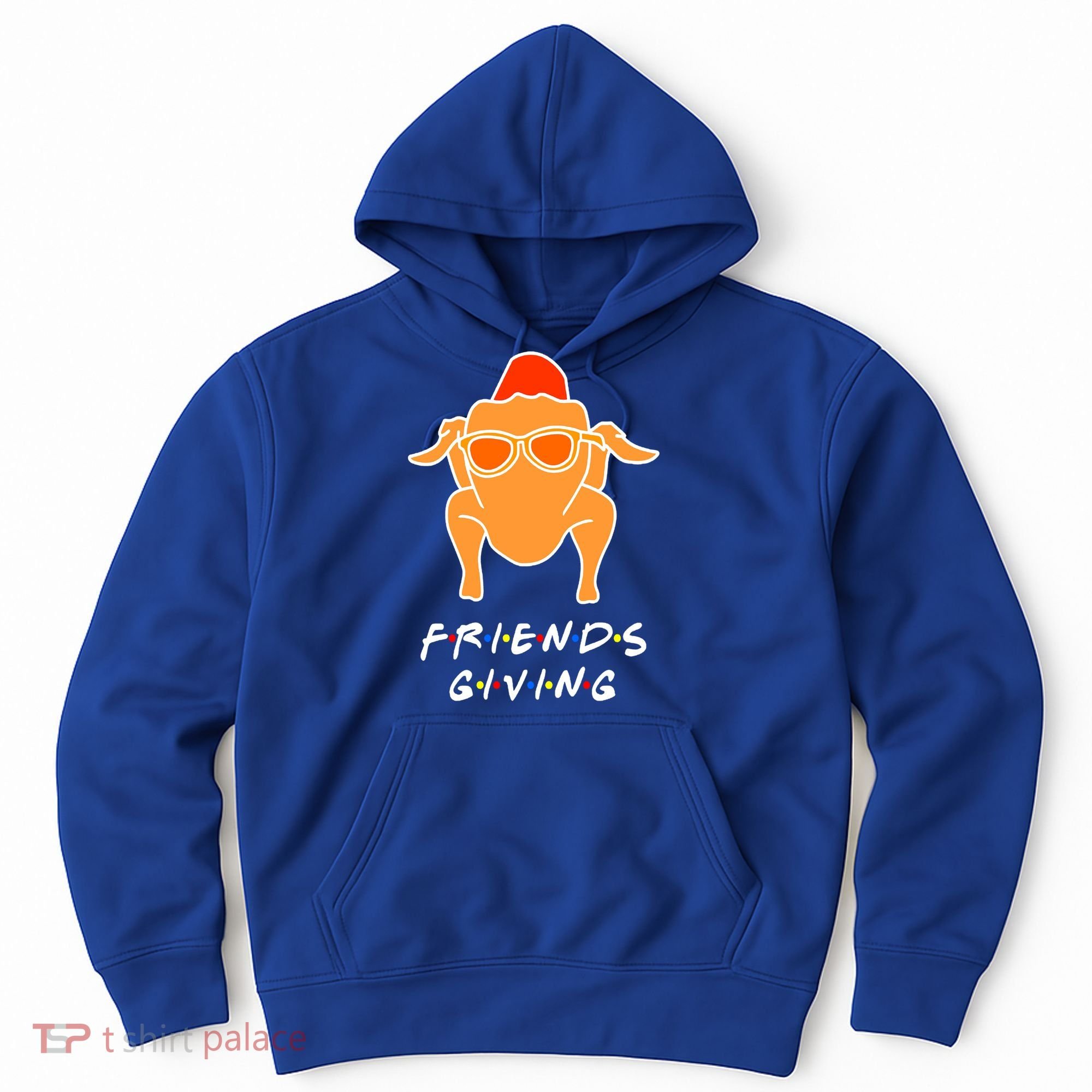 Funny Turkey Happy Friendsgiving Gift For Friends Cute Gift Hoodie