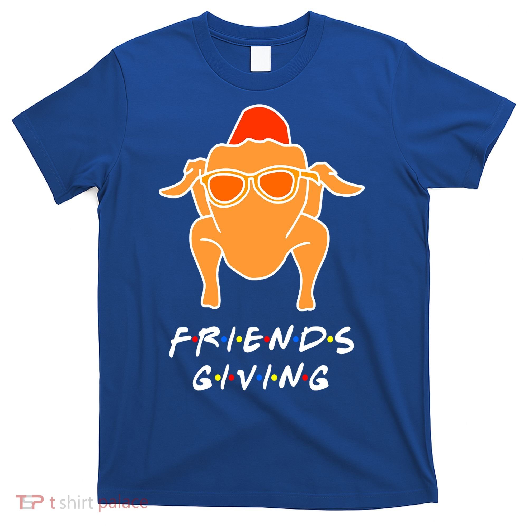 Funny Turkey Happy Friendsgiving Gift For Friends Cute Gift T-Shirt