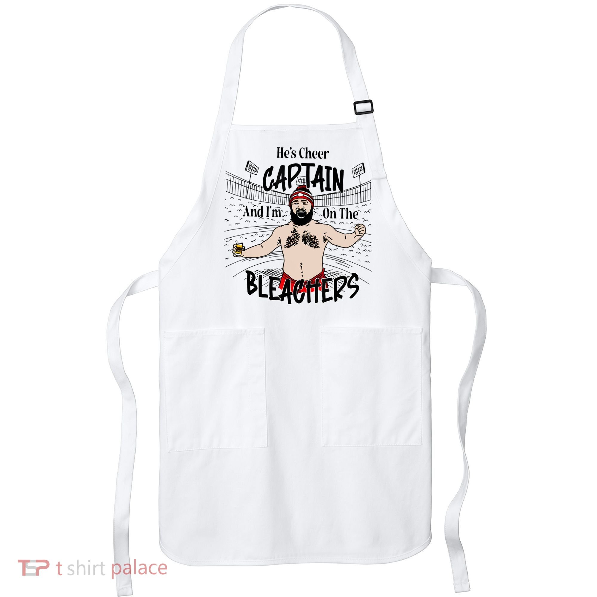 Funny Touchdown HeS Cheer Captain IM On The Bleachers Apron
