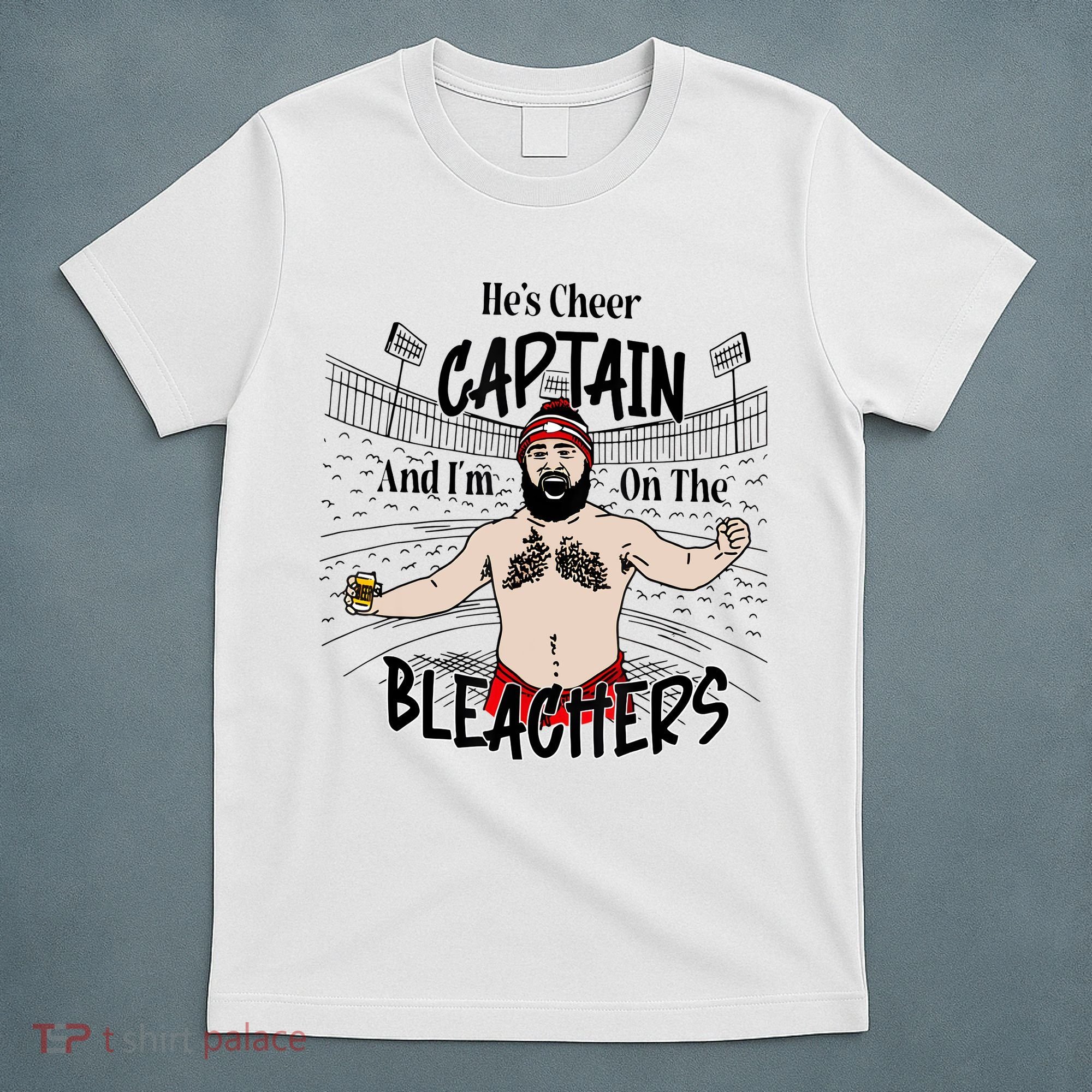 Funny Touchdown HeS Cheer Captain IM On The Bleachers T-Shirt