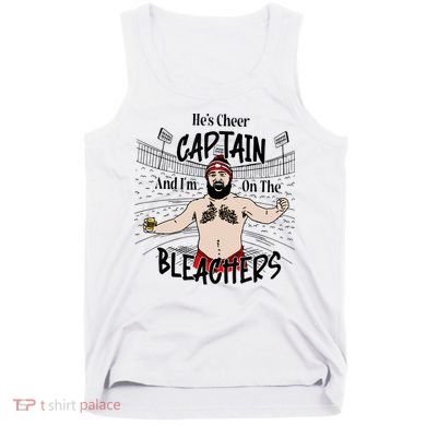 Funny Touchdown HeS Cheer Captain IM On The Bleachers Tank Top