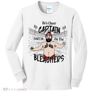 Funny Touchdown HeS Cheer Captain IM On The Bleachers Kids Long Sleeve Shirt