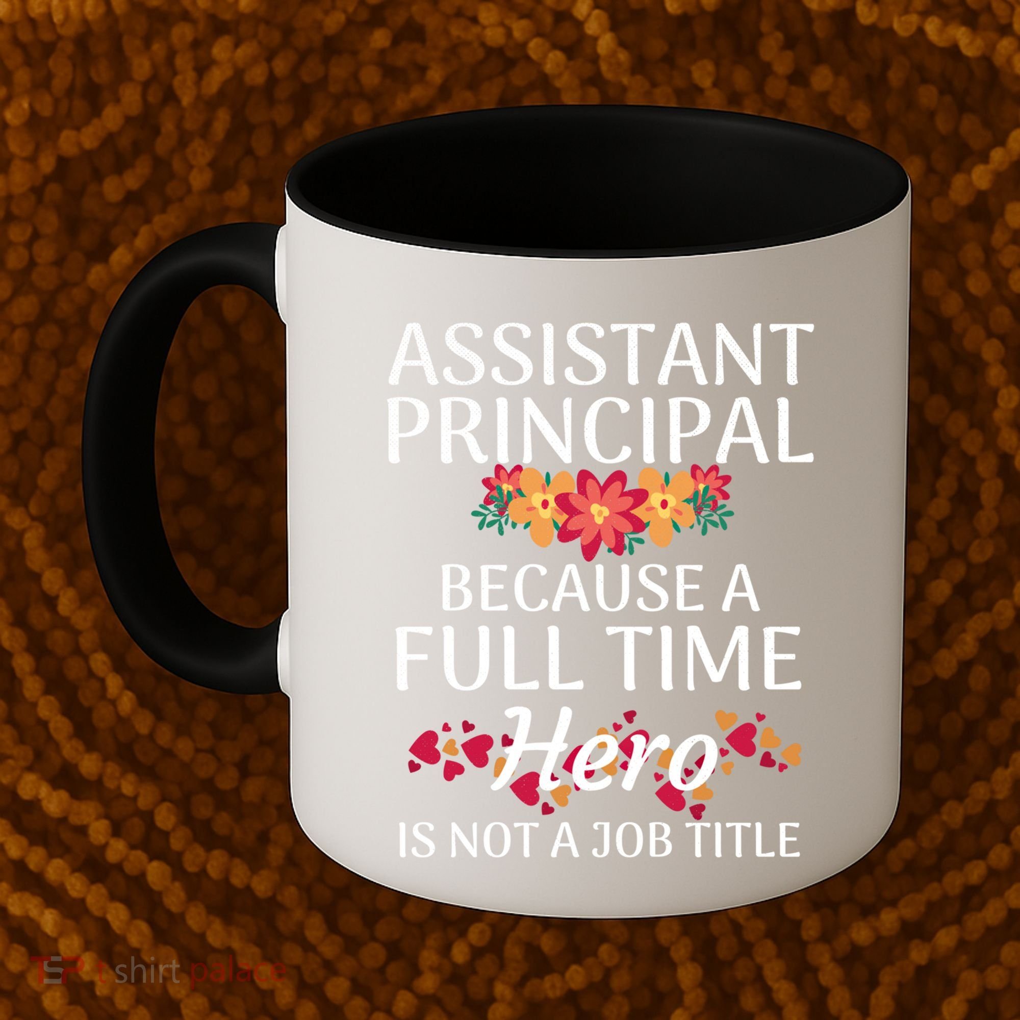 Full Time Hero Teacher School Assistant Principal Funny Gift Coffee Mug