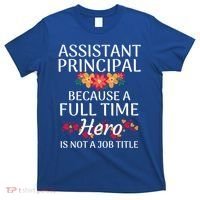 Full Time Hero Teacher School Assistant Principal Funny Gift T-Shirt thumb 0