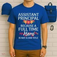 Full Time Hero Teacher School Assistant Principal Funny Gift T-Shirt thumb 6