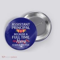Full Time Hero Teacher School Assistant Principal Funny Gift Button thumb 0