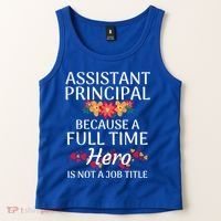 Full Time Hero Teacher School Assistant Principal Funny Gift Tank Top thumb 2