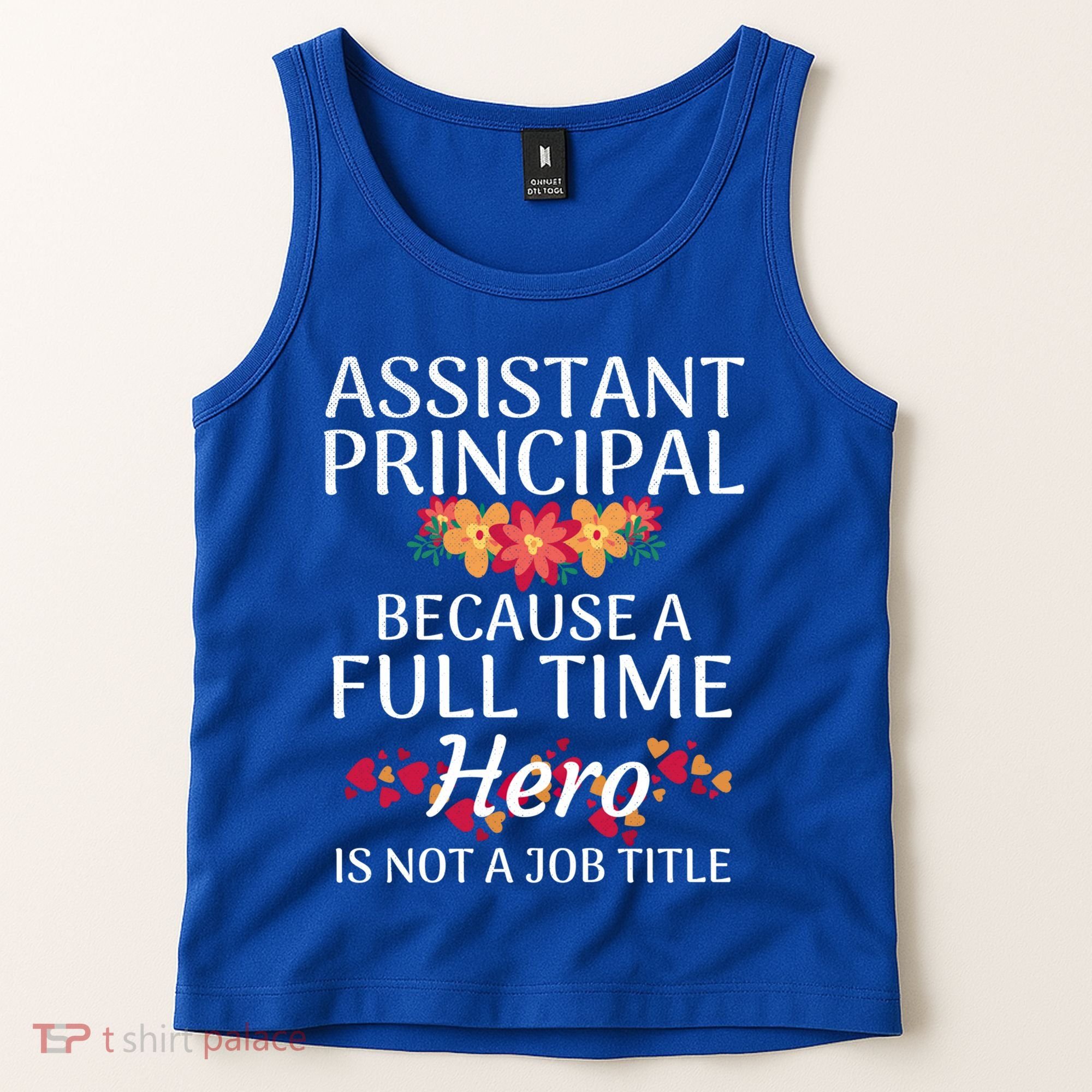 Full Time Hero Teacher School Assistant Principal Funny Gift Tank Top