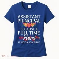 Full Time Hero Teacher School Assistant Principal Funny Gift Women's T-Shirt thumb 0