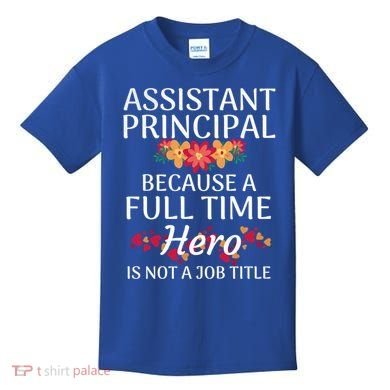 Full Time Hero Teacher School Assistant Principal Funny Gift Kids T-Shirt