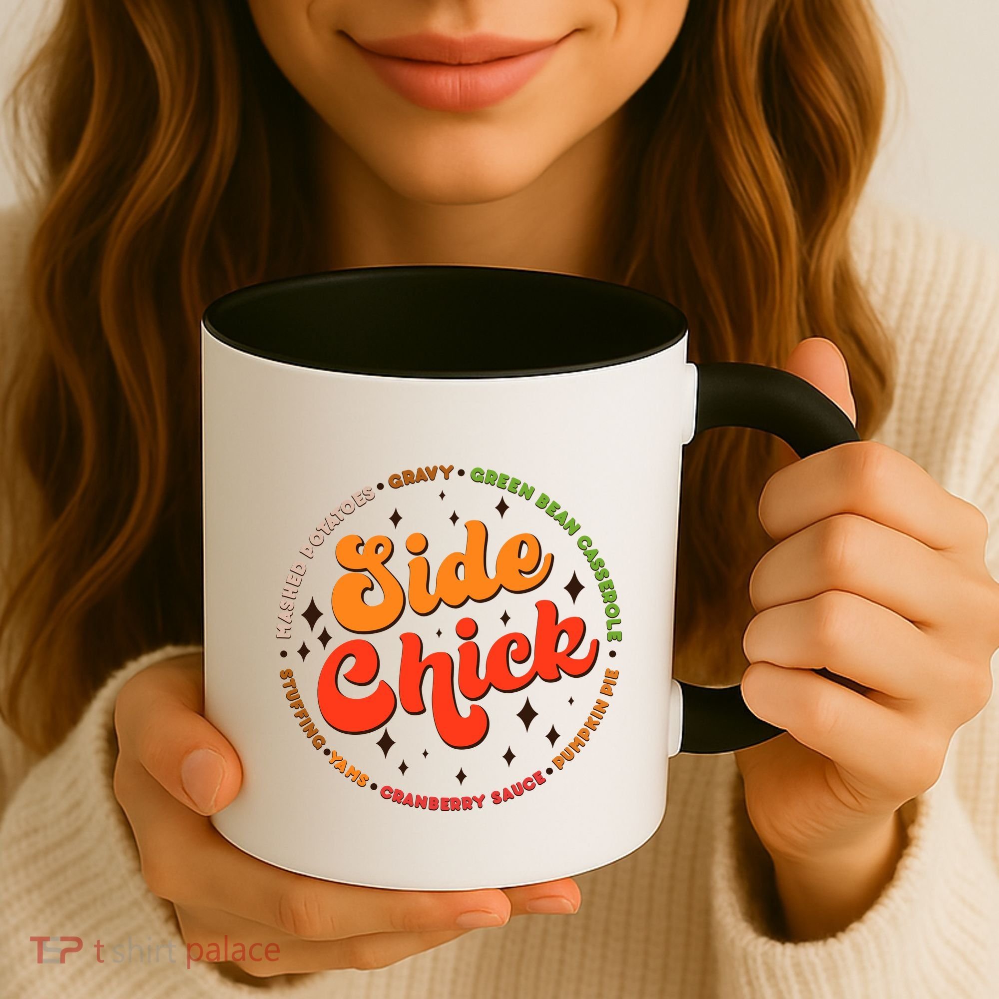 Funny Thanksgiving Holiday Side Chick Coffee Mug