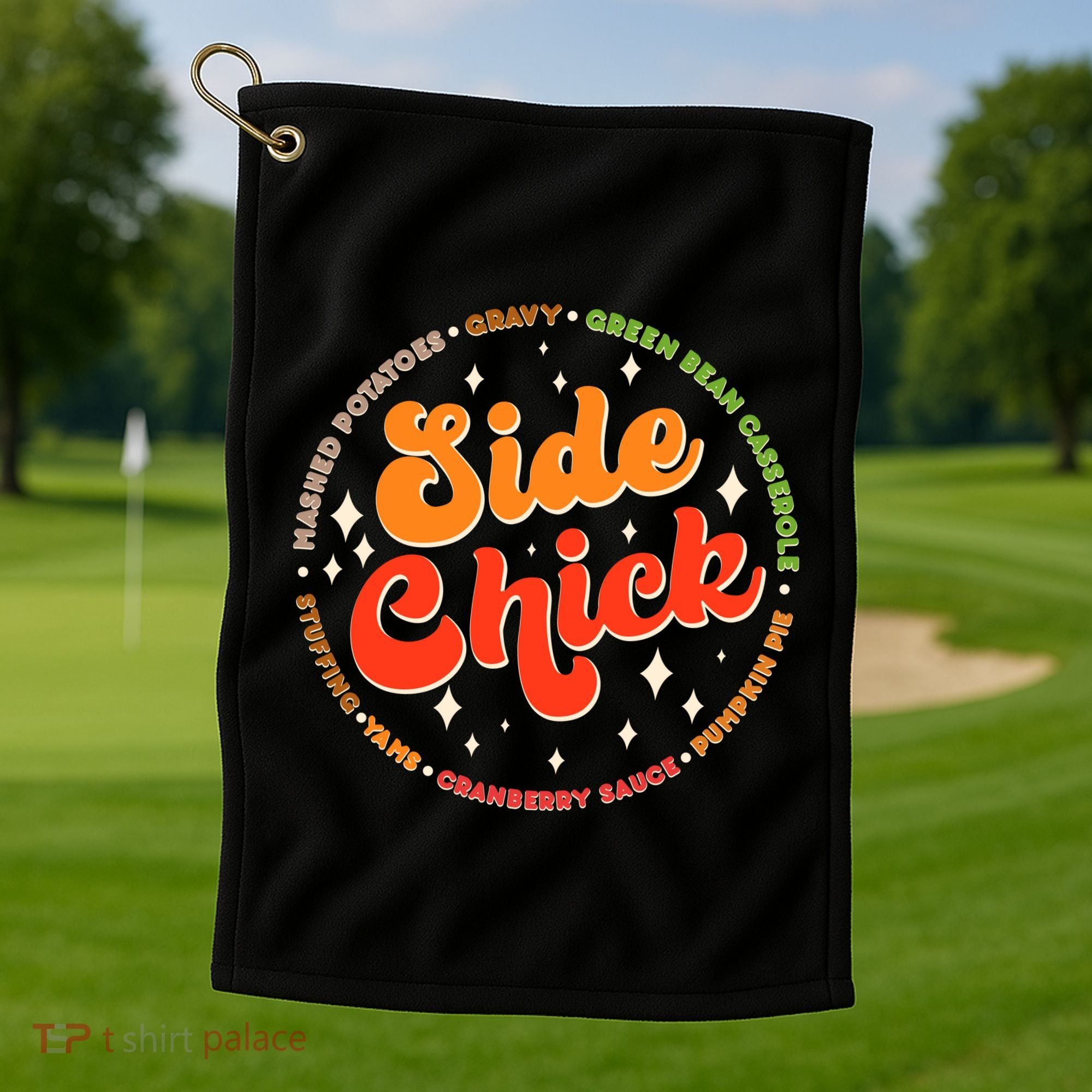 Funny Thanksgiving Holiday Side Chick Golf Towel