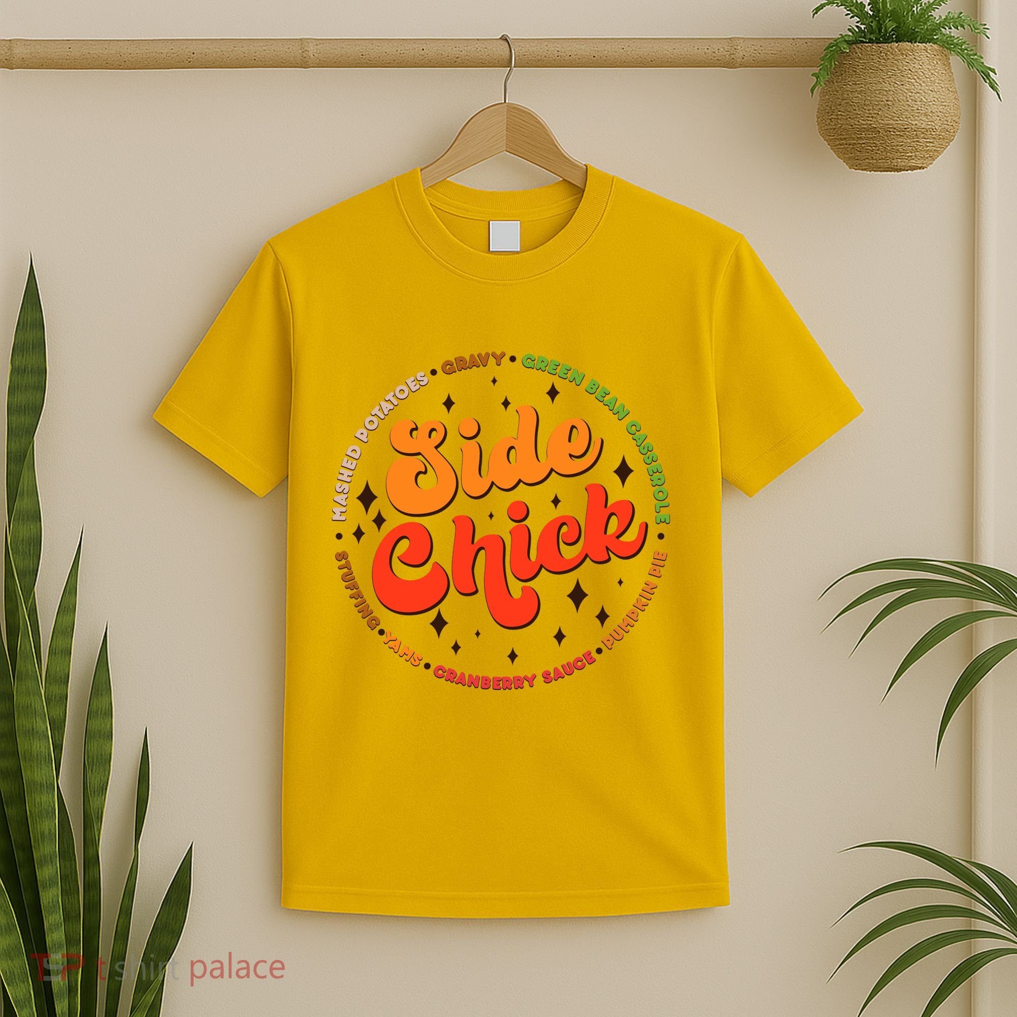 Funny Thanksgiving Holiday Side Chick T-Shirt