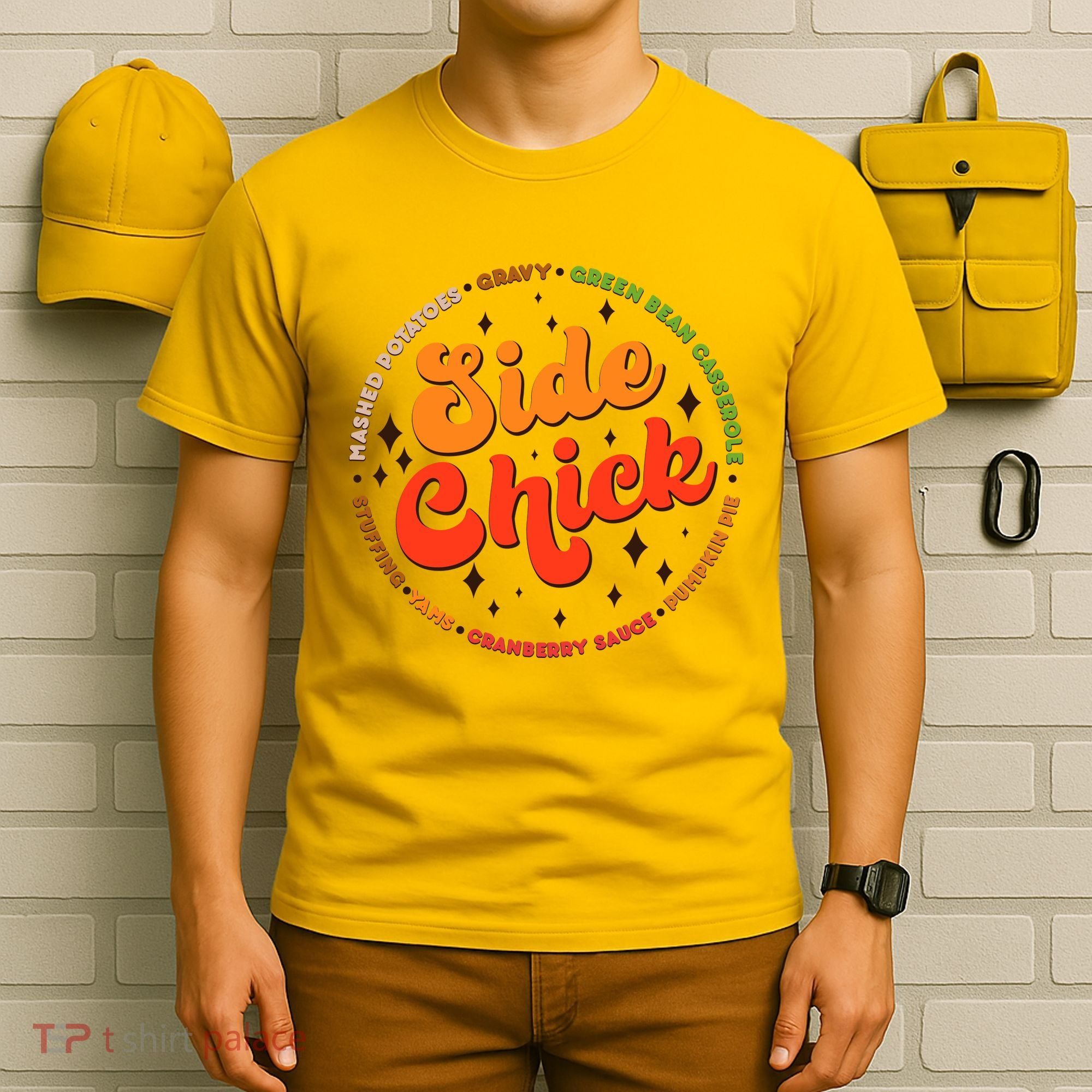 Funny Thanksgiving Holiday Side Chick T-Shirt